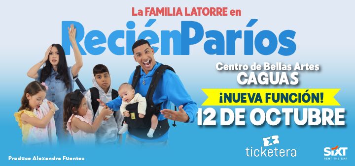 La Familia Latorre: Recién Paríos Tickets, Bellas Artes de Caguas ...