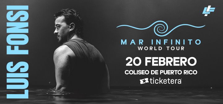 Luis Fonsi…Mar Infinito Tour 